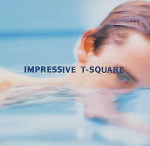 T-Square / Impressive