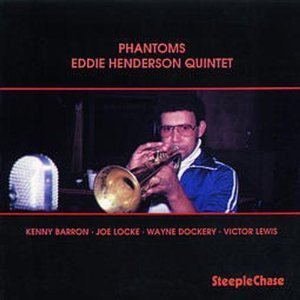 Eddie Henderson Quintet / Phantoms