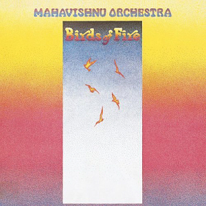 Mahavishnu Orchestra / Birds Of Fire (REMASTERED)