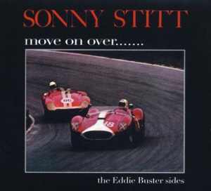 Sonny Stitt / Move on Over The Eddie Buster Sides (DIGI-PAK)