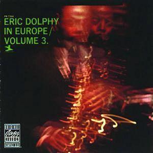 Eric Dolphy / In Europe, Vol.3