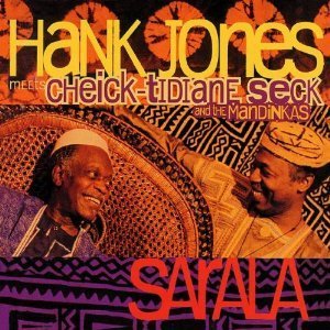 Hank Jones / Sarala - Meets Cheick Tidiane Seck &amp; The Mandinkas (DIGI-PAK)