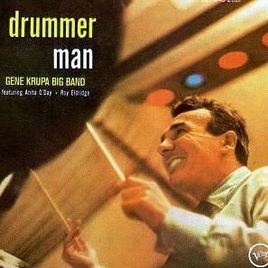 Gene Krupa / Drummer Man (With Anita O&#039;Day, Roy Eldridge)