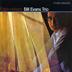 Bill Evans Trio / Explorations