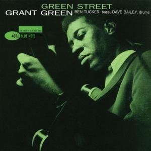 Grant Green / Green Street (RVG Edition)