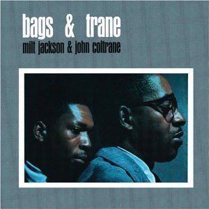 Milt Jackson &amp; John Coltrane / Bags &amp; Trane (미개봉)