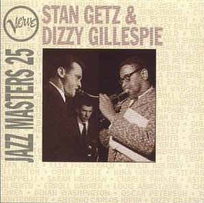 Stan Getz &amp; Dizzy Gillespie / Verve Jazz Masters 25