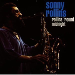 Sonny Rollins / Rollins &#039;Round Midnight