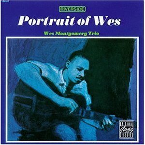 Wes Montgomery Trio / Portrait Of Wes