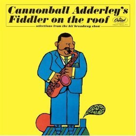 Cannonball Adderley / Fiddler On The Roof