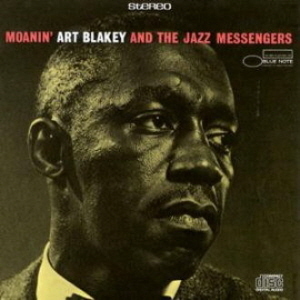 Art Blakey And The Jazz Messengers / Moanin&#039;