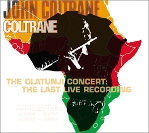 John Coltrane / The Olatunji Concert - The Last Live Recording (DIGI-PAK)