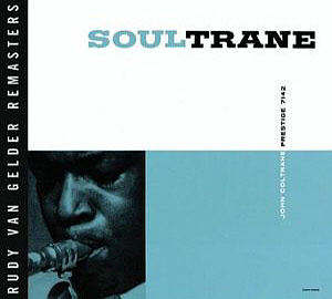 John Coltrane / Soultrane (RVG REMASTERS)