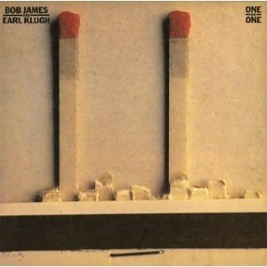 Bob James &amp; Earl Klugh / One On One