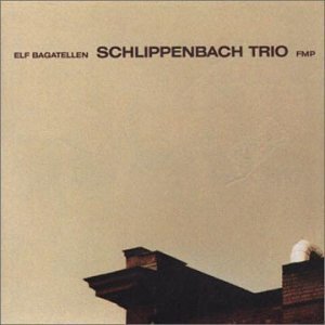 Alex Schlippenbach Trio, Evan Parker and Paul Lovens / Elf Bagatellen