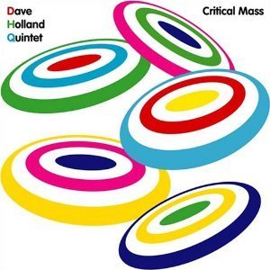 Dave Holland / Critical Mass