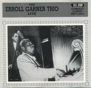 Erroll Garner Trio / Live