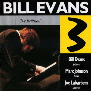 Bill Evans Trio / The Brilliant