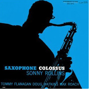 Sonny Rollins / Saxophone Colossus (RVG REMASTERS)