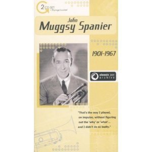 Muggsy Spanier / John Muggsy Spanier: 1901-1967 (2CD)