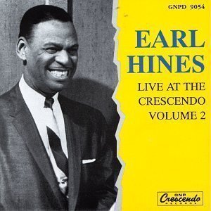 Earl Hines / Live at the Crescendo Vol. 2