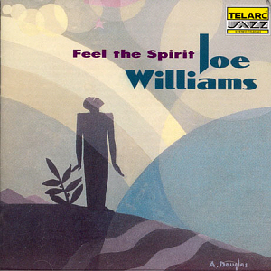 Joe Williams / Feel the Spirit