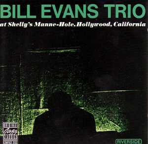 Bill Evans Trio / At Shelly&#039;s Manne-Hole