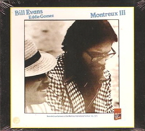 Bill Evans &amp; Eddie Gomez / Montreux III (DIGI-PAK)
