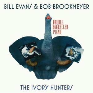 Bob Brookmeyer &amp; Bill Evans / The Ivory Hunters-Double Barrelled Piano (REMASTERED)