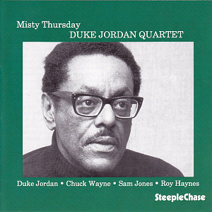 Duke Jordan Quartet / Misty Thursday