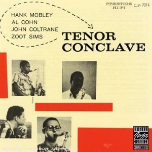 John Coltrane &amp; Hank Mobley &amp; Al Cohn &amp; Zoot Sims / Tenor Conclave