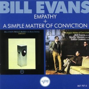 Bill Evans / Empathy &amp; A Simple Matter Of Conviction