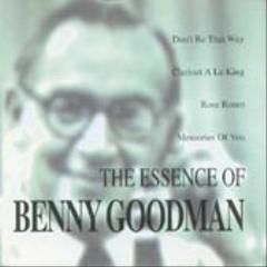 Benny Goodman / The Essence of Benny Goodman