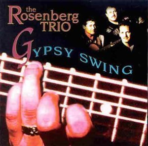 Rosenberg Trio / Gypsy Swing