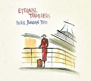 Duke Jordan Trio / Eternal Travelers (DIGI-PAK) 