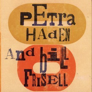 Petra Haden &amp; Bill Frisell / Petra Haden &amp; Bill Frisell (DIGI-PAK, 미개봉)