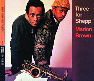Marion Brown / Three For Shepp (DIGI-PAK) (미개봉)