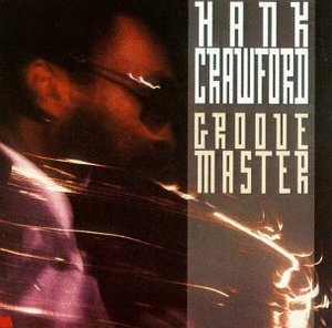 Hank Crawford / Groove Master (미개봉)