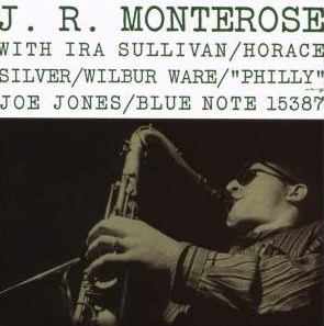 J.R. Monterose / J.R. Monterose (RVG Edition) (미개봉)