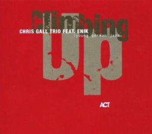 Chris Gall / Climbing Up (DIGI-PAK, 미개봉)