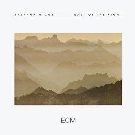 Stephan Micus / East Of The Night (미개봉)