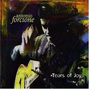 Antonio Forcione / Tears Of Joy (미개봉)