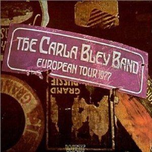 Carla Bley Band / European Tour 1977 (미개봉)