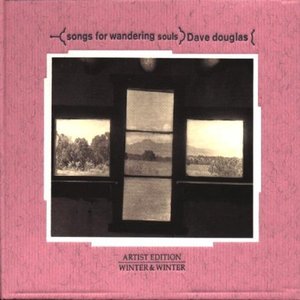 Dave Douglas / Songs For Wandering Souls (미개봉)