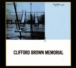 Clifford Brown / Memorial (REMASTERED, DIGI-PAK, 미개봉)