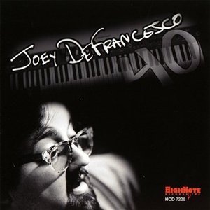 Joey Defrancesco / 40 (미개봉)