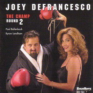 Joey De Francesco / The Champ Vol.2 - Round 2 (미개봉)