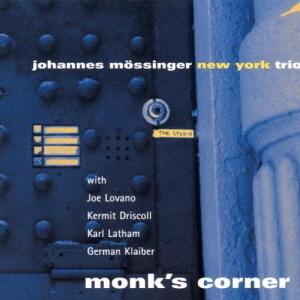 Johannes Mossinger New York Trio / Monk&#039;s Corner (미개봉)