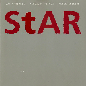 Jan Garbarek, Miroslav Vitous, Peter Erskine / Star