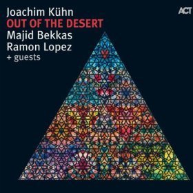 Joachim Kuhn / Out Of The Desert (DIGI-PAK, 미개봉)